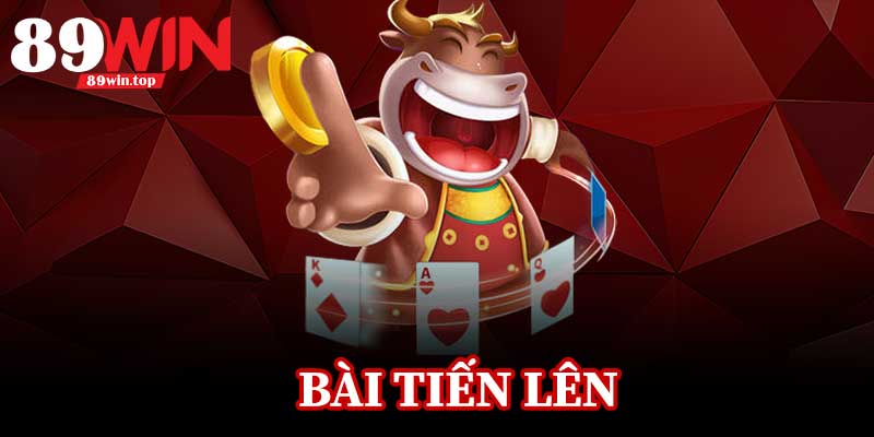 Bài Tiến Lên 89WIN – Bí Quyết Chơi Chuẩn, Hốt Giải Ngay - huxio