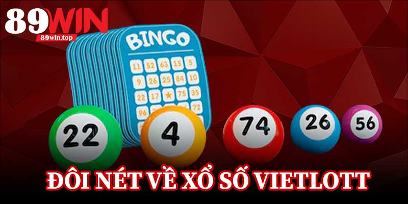 Xổ Số Vietlott 89WIN - Trải Nghiệm Quay Số Hấp Dẫn Đang Gây Sốt - huxio