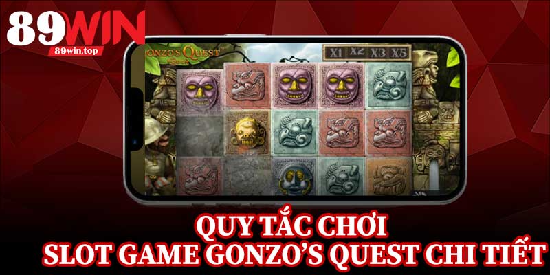 Slot Game Gonzo’s Quest 89WIN - Trải Nghiệm Nổ Hũ 3D Đỉnh Cao - huxio